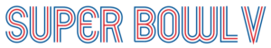 Superbowl 5 Logo
