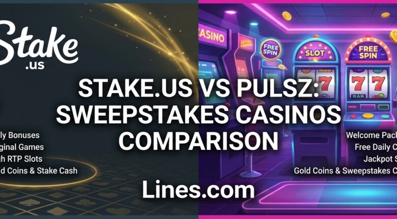 Stake.us vs Pulsz: Which Sweepstakes Casino Wins in 2026?